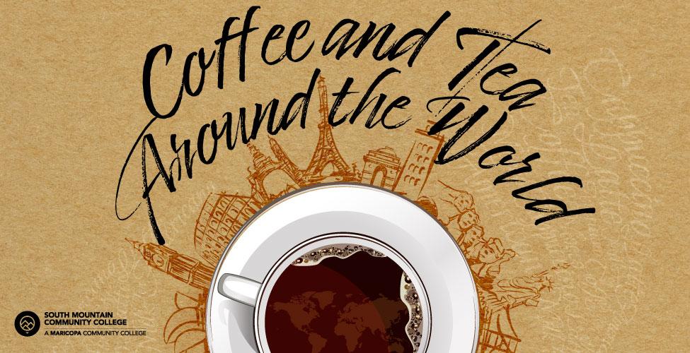 Coffee and Tea Around the World