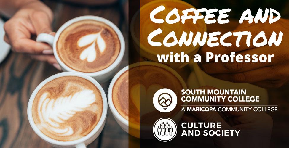 Coffee & Connection with a Professor